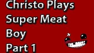 Let's Play SUPER Meat Boy! Part 1 - The club of meat