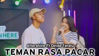 Dinda Teratu Ft Aftershine | TEMAN RASA PACAR (Official Music Video)