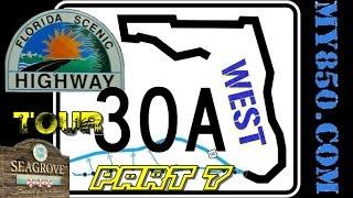 Scenic 30a Tour West Part 7 - Seagrove FL