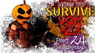 How to Survive 2 Walkthrough | Part 24 개척자