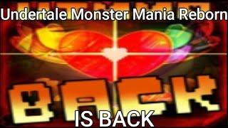 Undertale Monster Mania Reborn Is Back!!