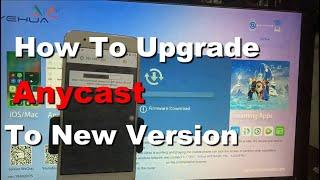 How To Upgrade Anycast Firmware Hardware Version - Think Twice Want or Don't Want - AT YOUR OWN RISK