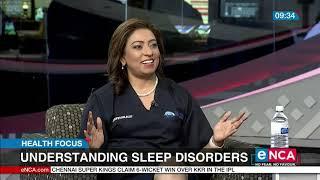 Health Focus | Understanding sleep disorders | Part 2