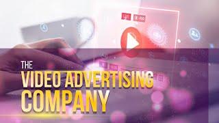 The Video Advertising Company - We Are Local Video Marketing Experts