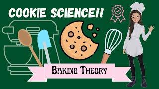 Everything You Need To Know About COOKIES! | Baking Theory