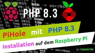 2024 Pihole Installation mit PHP 8.3