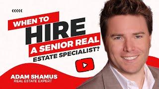 When to hire a Senior Real Estate Specialist? SRES