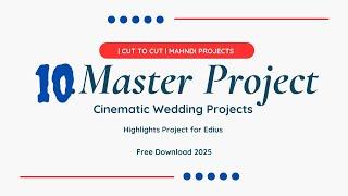 Top 10 Sagai Edius Master Cinematic Wedding Projects | Cut to Cut | Free Download 2025 #ediushaightg