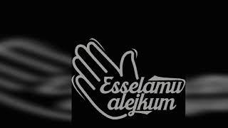 Es-selamu alejkum ve rahmetullah