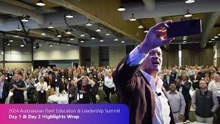 2024 Australasian Fleet Education & Leadership Summit Day 1 & Day 2 Highlights Wrap