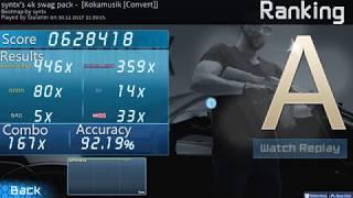 4.6⭐️ Osu!Mania | 4k | 92.19% | UNRANKED | syntx's 4k swag pack - Kokamusik | Practice