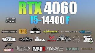 RTX 4060 + I5 14400F : Test in 20 Games - RTX 4060 Gaming