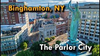 Binghamton, New York: The Parlor City