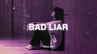 Bad Liar, Surrender (slowed + reverb)  Sad songs that make you cry ~ Slowed sad songs 2024