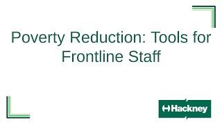 Poverty Reduction: Tools for Frontline Staff 20 02 2025