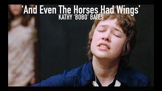 And Even The Horses Had Wings - Kathy 'Bobo' Bates (1971) [Music Video]