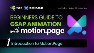 PART 1 - Introduction to GSAP JavaScript animation with Motion Page for WordPress