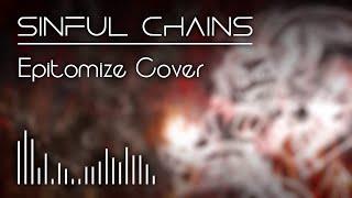 Sinful Chains (Epitomize : Deep Eerie Cover) - Tespheract