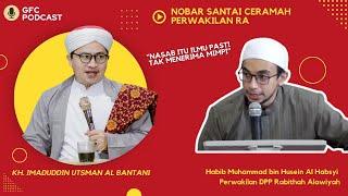 KH. IMADUDDIN UTSMAN MENGOMENTARI HABIB MUHAMMAD BIN HUSEIN AL HABSYI: "NASAB ITU ILMU PASTI"