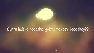 Ilkacase Qays ft Axmed Jibiye  Gobtu part 3  Official music lyrics