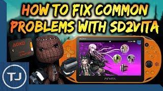 How To Fix Common Problems With SD2Vita!