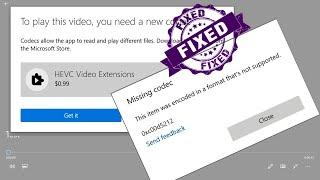 FIX -This item was encoded in a format that's not supported | 0xc00d5212 error | Missing codec