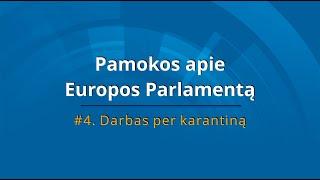 Europos Parlamentas karantino metu. Trumpos pamokos su Rasa Juknevičiene apie Europos Parlamentą.