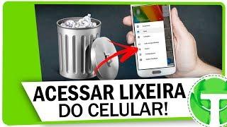 Onde fica a lixeira do ANDROID? Aprenda acessa-la!