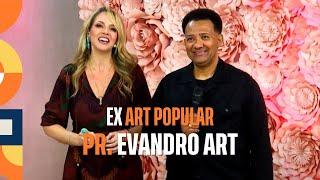 CONHEÇA A HISTÓRIA DO PR. EVANDRO ART (EX ART POPULAR) | FERNANDA HERNANDES