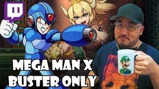 Twitch: Mega Man X - BUSTER ONLY