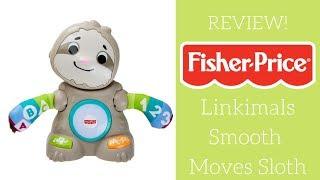 REVIEW!  Fisher-Price Linkimals Smooth Moves Sloth