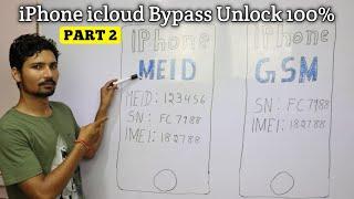 iPhone icloud Bypass Unlock 100% | iPhone MEID SIM Not Work iPhone GSM SIM FREE Work | Part 2