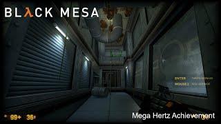 Mega Hertz Achievement - Black Mesa