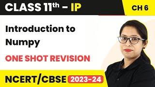 Introduction to Numpy - One Shot Revision | Class 11 Informatics Practices Chapter 6