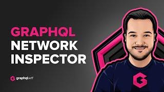 Inspect GraphQL Requests with the GraphQL Network Inspector Chrome Extension