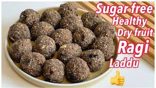 Ragi Laddu Recipe | No Sugar No Jaggery Healthy Laddu | finger millet/nachni laddu