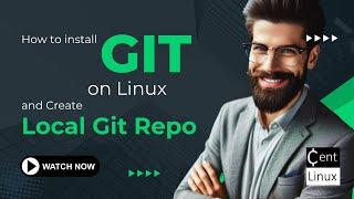 How to Install Git on Linux | Setup Git Local Repository