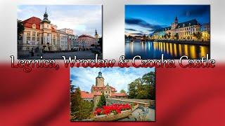 Poland - Legnica, Wroclaw & Czocha Castle