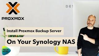 How To Install Proxmox Backup Server on Your Synology NAS (Easier Than It Looks)