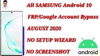 All SAMSUNG Android 10 FRP/Google Account Bypass - AUGUST 2020 - NO SETUP WIZARD/NO SCREENSHOT