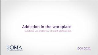 Addiction in the workplace: Substance use problems and health professionals