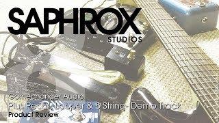 Saphrox Studios - Gamechanger Audio - Plus Pedal, Looper & 8 String - Demo Track #pluspedalchallenge