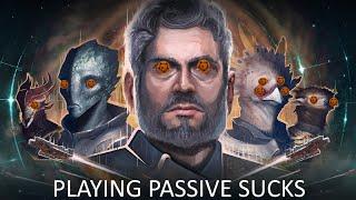 Everytime I play Stellaris passively