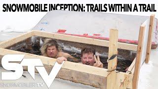 Snowmobiler Television Presents: Snowmobile Inception: Trails Within a Trail