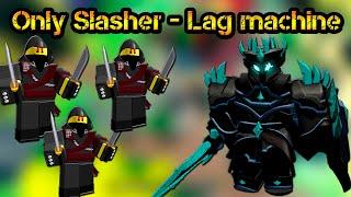 Only Slasher (Lag machine) and Support in Fallen Mode Roblox Tower Defense Simulator