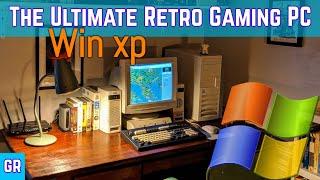 The Ultimate Windows XP Retro Gaming PC