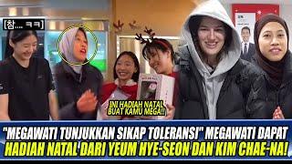 "MEGAWATI TUNJUKKAN SIKAP TOLERANSI" MEGAWATI DAPAT HADIAH NATAL DARI YEUM HYE-SEON DAN KIM CHAE-NA!