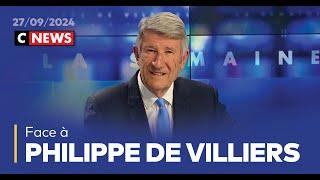 Face à Philippe de Villiers / 27 septembre 2024 (CNews)