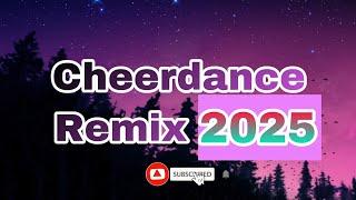 CHEER DANCE MUSIC (REMIX) - 2025 NEW BEST CHEERDANCE MUSIC