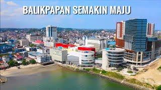 Kota Balikpapan Semakin  Maju ditahun 2020,  Pintu Utama Ibukota Negara Yang Baru di Kalimantan